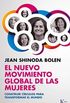 El Nuevo Movimiento Global De Las Mujeres