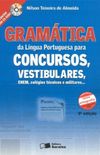 Gramtica da Lngua Portuguesa para concursos, vestibulares, ENEM, colgios tcnicos e militares...