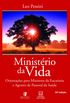 Ministrio da vida: Orientaes para ministros da eucaristia e agentes de pastoral da sade