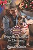 Bring Me a Maverick for Christmas! (Montana Mavericks: The Lonelyhearts Ranch Book 2659) (English Edition)