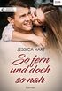 So fern und doch so nah (Digital Edition) (German Edition)
