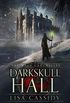 DarkSkull Hall (The Mage Chronicles Book 1) (English Edition)