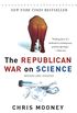 The Republican War on Science (English Edition)
