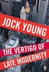 The Vertigo of Late Modernity (English Edition)