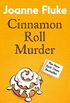 Cinnamon Roll Murder (Hannah Swensen Mysteries, Book 15): A mouth-watering murder mystery (English Edition)