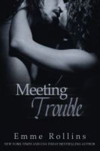 Meeting Trouble