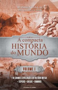 A Compacta Histria do Mundo (Vol. 1)