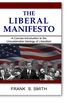 THE LIBERAL MANIFESTO: A Concise Introduction to the Unsustainable Ideology of Liberalism (English Edition)