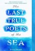 The Last True Poets of The Sea