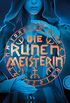 Die Runenmeisterin (German Edition)
