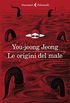 Le origini del male (Italian Edition)