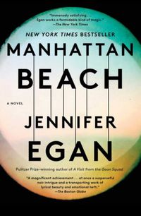 Manhattan Beach: A Novel