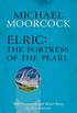 Elric: The Fortress of the Pearl