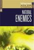 Natural Enemies: Near Death Experiences In the Wilderness Inspires a Troubled Couple to Reevaluate Their Marriage