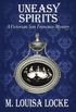 Uneasy Spirits: A Victorian San Francisco Mystery