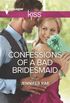 Confessions of a Bad Bridesmaid 