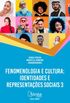 Fenomenologia e Cultura: Identidades e Representaes Sociais 3