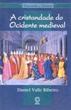 A Cristandade do Ocidente Medieval