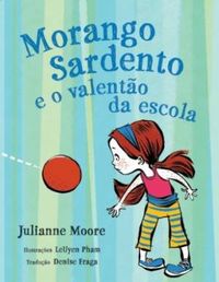 Morango Sardento e o valento da escola