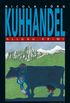 Kuhhandel (German Edition)
