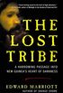 The Lost Tribe: A Harrowing Passage into New Guinea