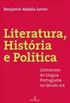 Literatura, Histria e Poltica