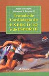 Tratado de Cardiologia do Exerccio e do Esporte