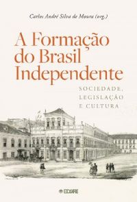A formao do Brasil independente