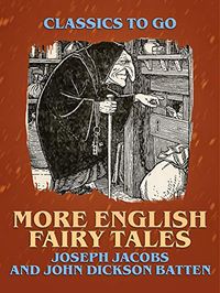 More English Fairy Tales (Classics To Go) (English Edition)