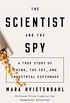 The Scientist and the Spy: A True Story of China, the FBI, and Industrial Espionage (English Edition)