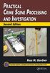 Practical Crime Scene Processing and Investigation (Practical Aspects of Criminal and Forensic Investigations) (English Edition)