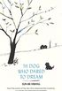 The Dog Who Dared to Dream (English Edition)