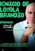Crnicas para ler escola/ Igncio de Loyola Brando
