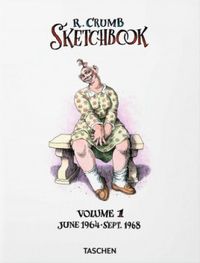 Robert Crumb. Sketchbook: 1964-1968