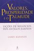 Valores, Prosperidade e o Talmude
