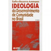 IDEOLOGIA do Desenvolvimento de Comunidade no Brasil