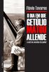 O dia em que Getlio matou Allende e outras novelas do poder