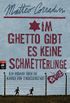 Im Ghetto gibt es keine Schmetterlinge: Ein Roman ber die Kinder von Theresienstadt (German Edition)