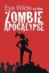 Eva Wilde vs. The Zombie Apocalypse