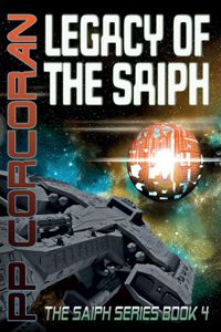 Legacy of the Saiph: The Saiph Series Book 4