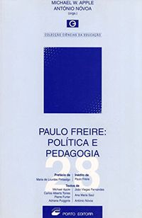 Paulo Freire Poltica e Pedagogia