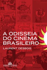 A odisseia do cinema brasileiro
