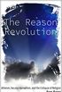 The Reason Revolution: Atheism, Secular Humanism, and the Collapse of Religion (English Edition)