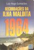 1964: Recordaes da Ilha Maldita