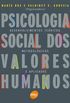 PSICOLOGIA SOCIAL DOS VALORES HUMANOS