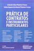 Prtica de Contratos e Instrumentos Particulares