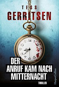 Der Anruf kam nach Mitternacht (German Edition)