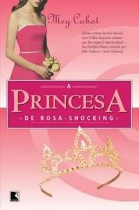 A Princesa de Rosa-Shocking