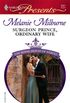 Surgeon Prince, Ordinary Wife: A Contemporary Royal Romance (The Royal House of Niroli) (English Edition)