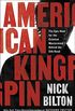American Kingpin: The Epic Hunt for the Criminal Mastermind Behind the Silk Road